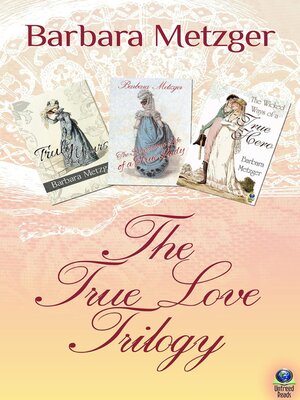 cover image of The True Love Trilogy